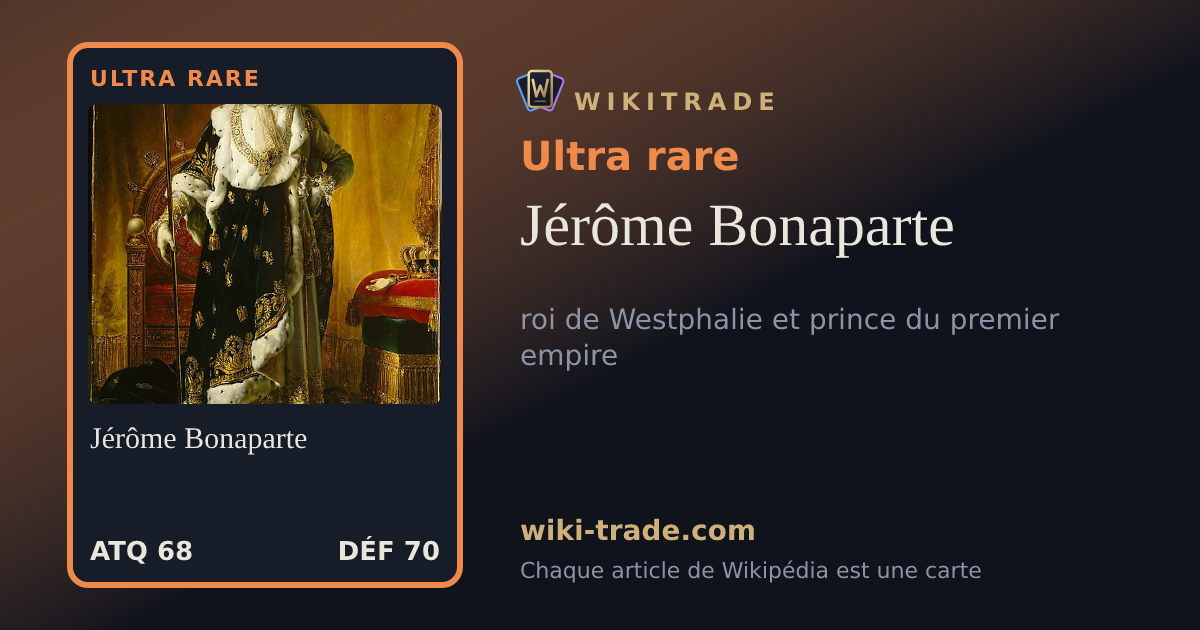 Jérôme Bonaparte — carte Ultra rare