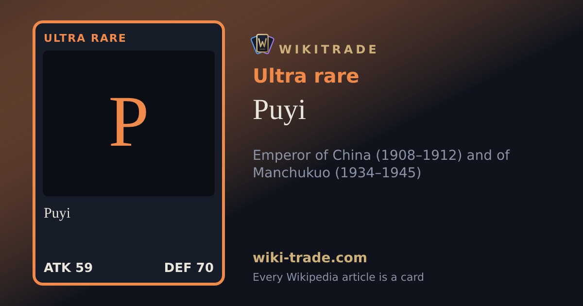 Puyi — Ultra rare card