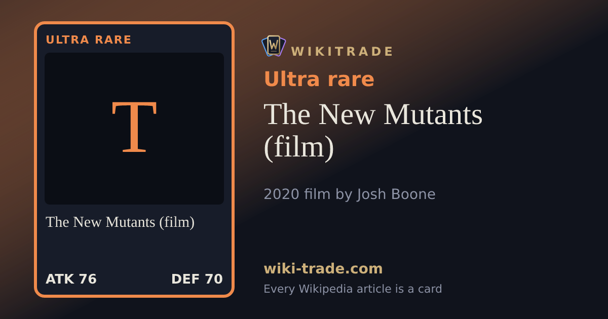The New Mutants (film) — Ultra rare card