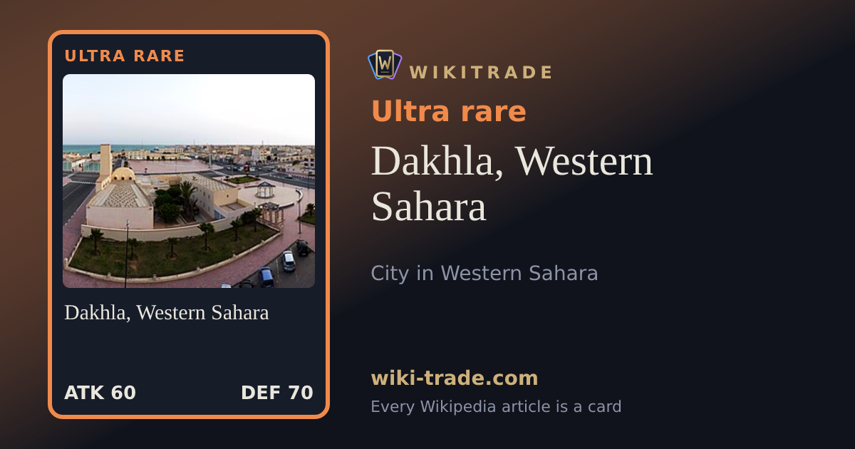 Dakhla, Western Sahara — Ultra rare card