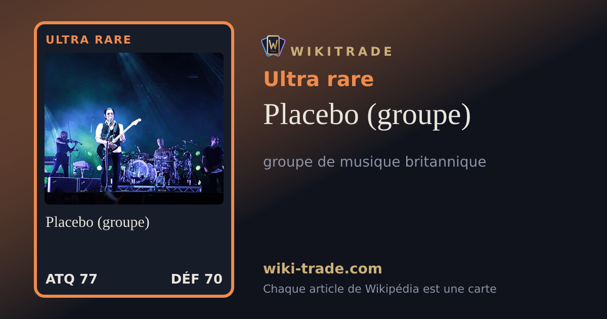 Placebo (groupe) — carte Ultra rare