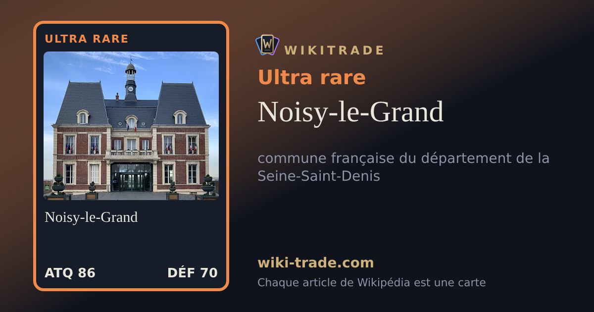 Noisy-le-Grand — carte Ultra rare