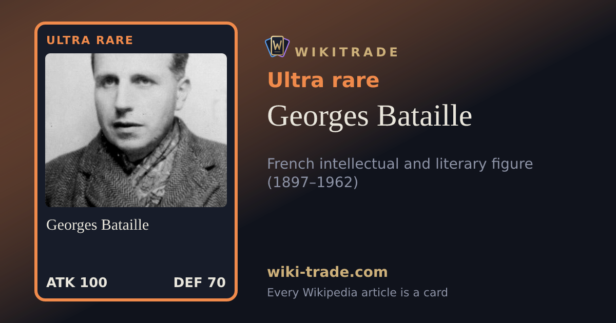 Georges Bataille — Ultra rare card