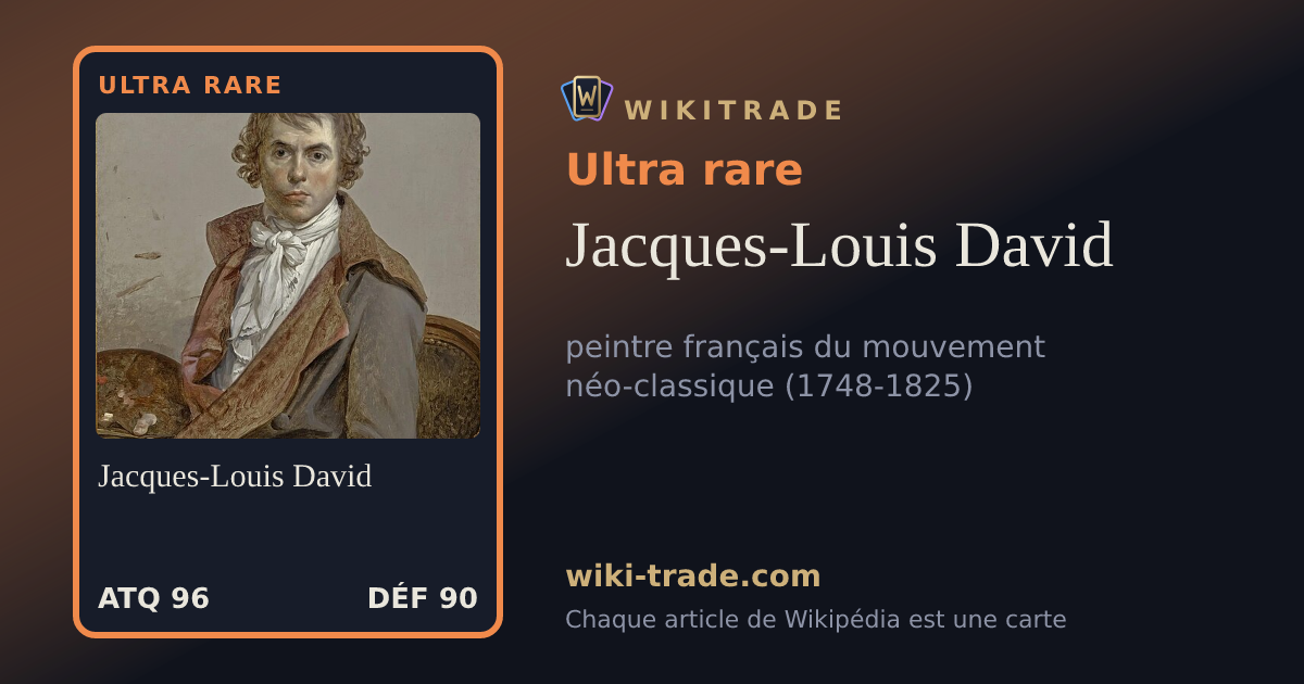 Jacques-Louis David — carte Ultra rare