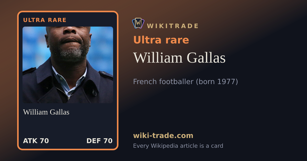 William Gallas — Ultra rare card