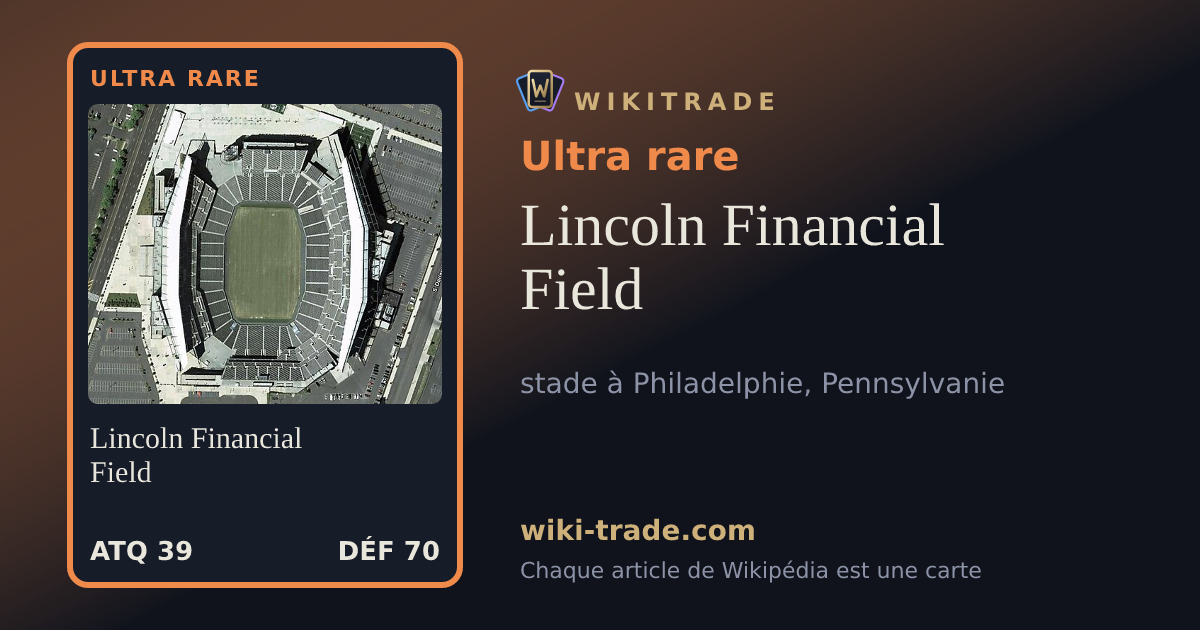 Lincoln Financial Field — carte Ultra rare