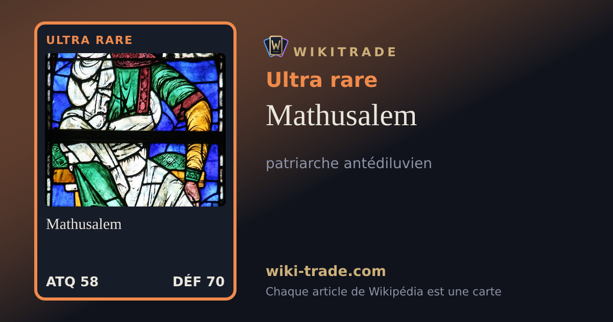 Mathusalem — carte Ultra rare