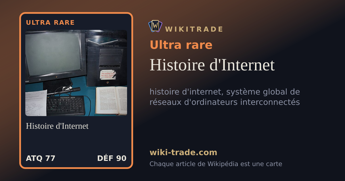 Histoire d'Internet — carte Ultra rare