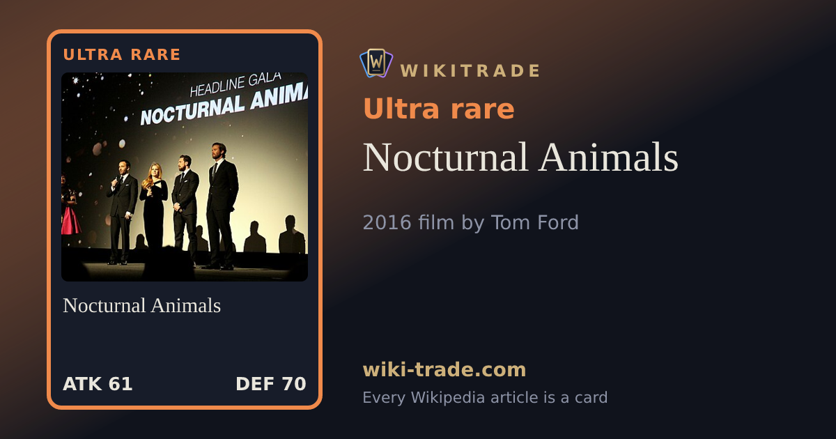 Nocturnal Animals — Ultra rare card