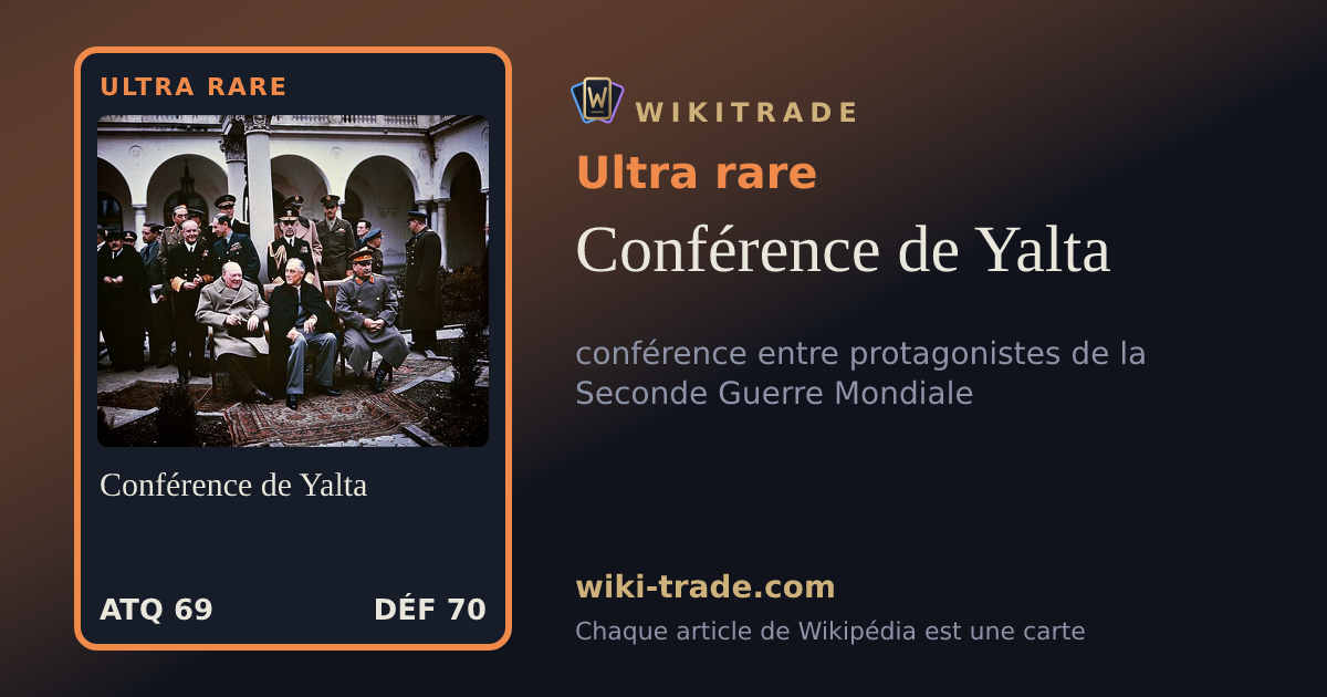 Conférence de Yalta — carte Ultra rare