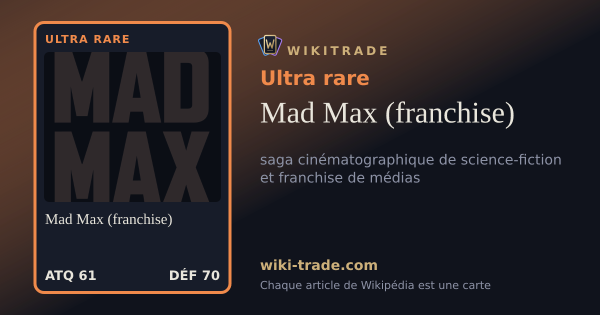 Mad Max (franchise) — carte Ultra rare