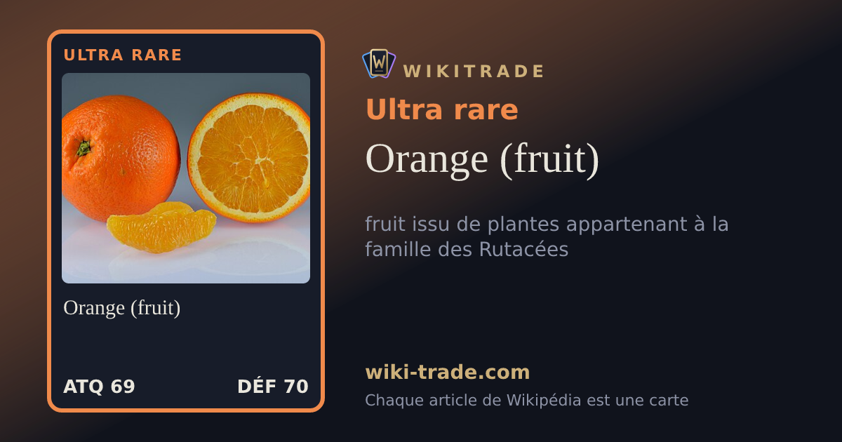 Orange (fruit) — carte Ultra rare