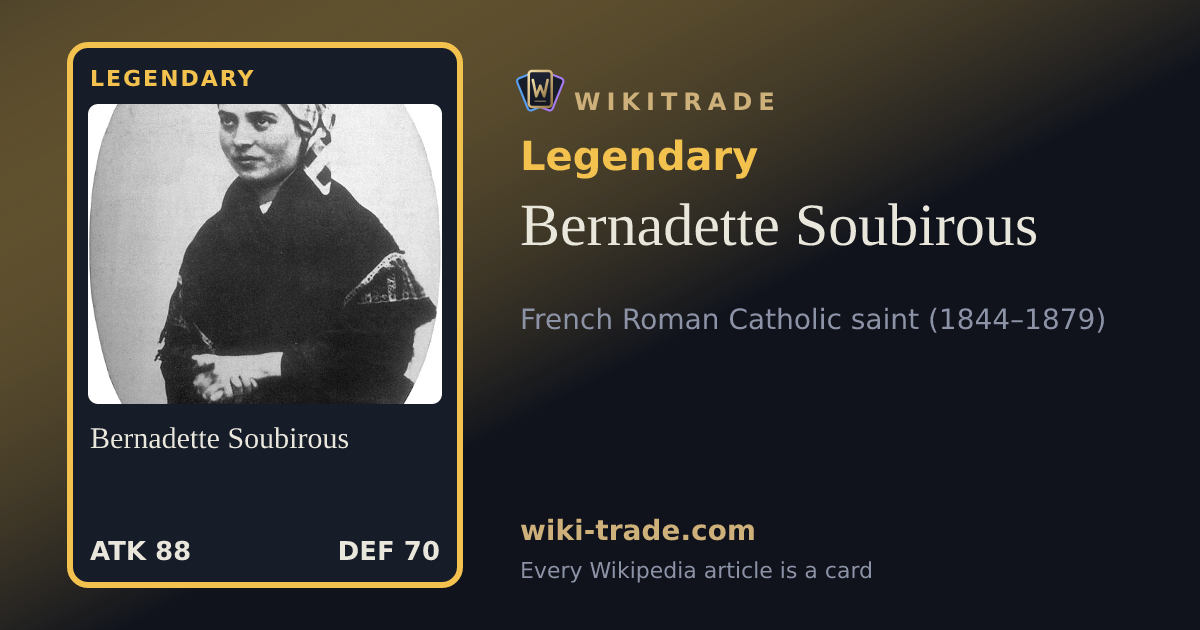 Bernadette Soubirous — Legendary card