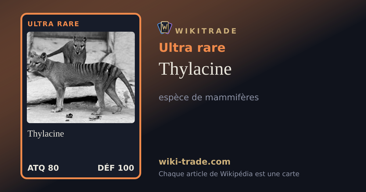Thylacine — carte Ultra rare