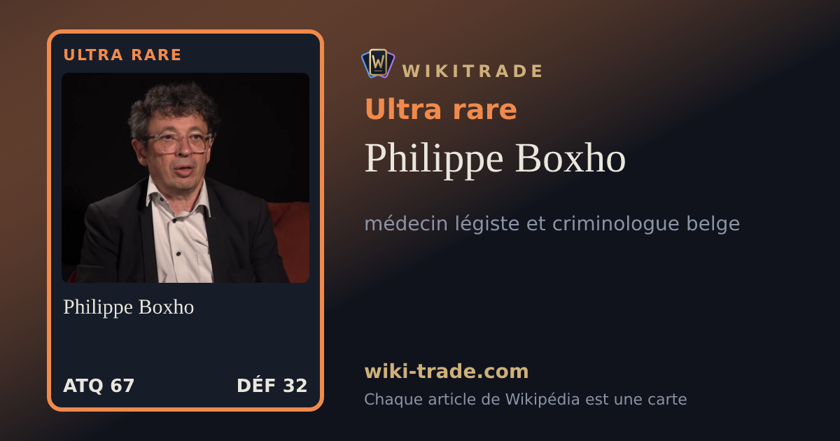 Philippe Boxho — carte Ultra rare
