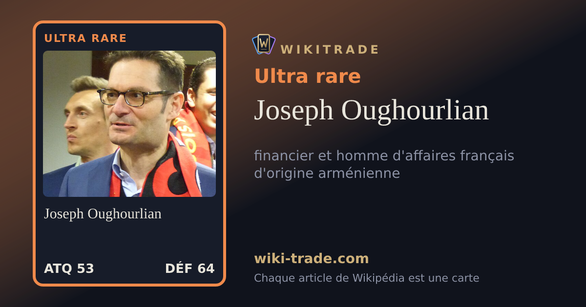 Joseph Oughourlian — carte Ultra rare