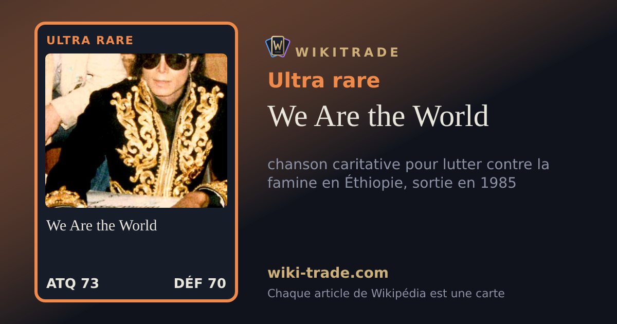 We Are the World — carte Ultra rare