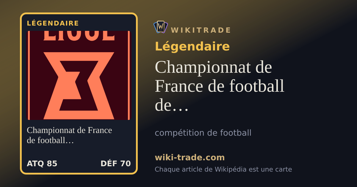 Championnat de France de football de troisième division — carte Légendaire