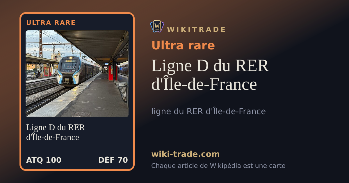 Ligne D du RER d'Île-de-France — carte Ultra rare