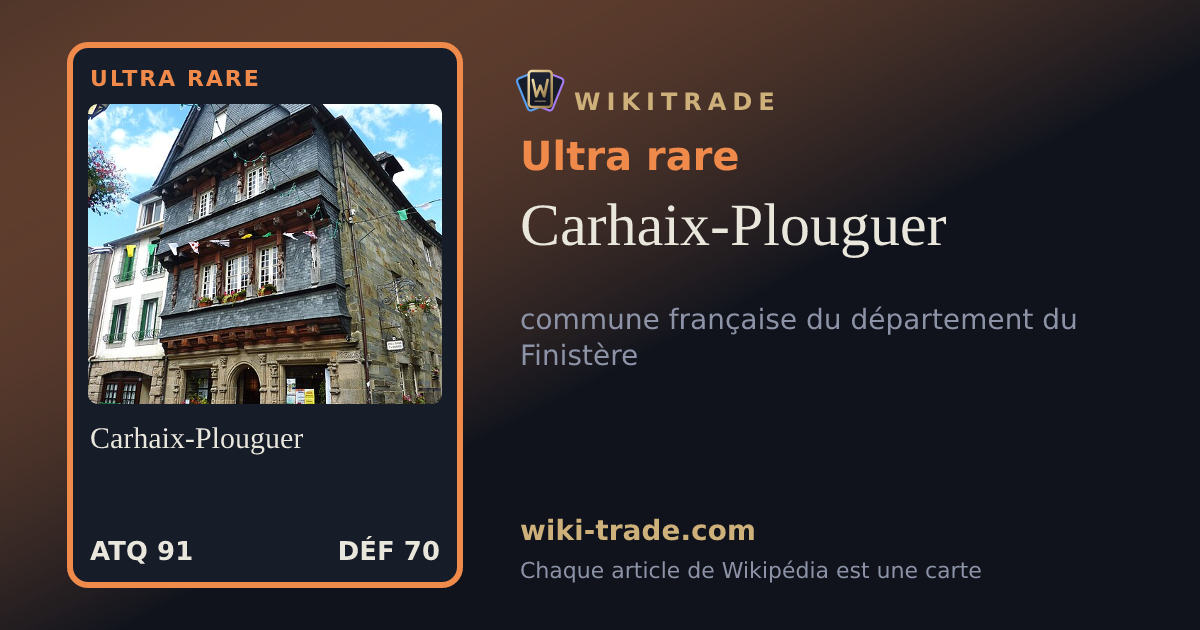 Carhaix-Plouguer — carte Ultra rare