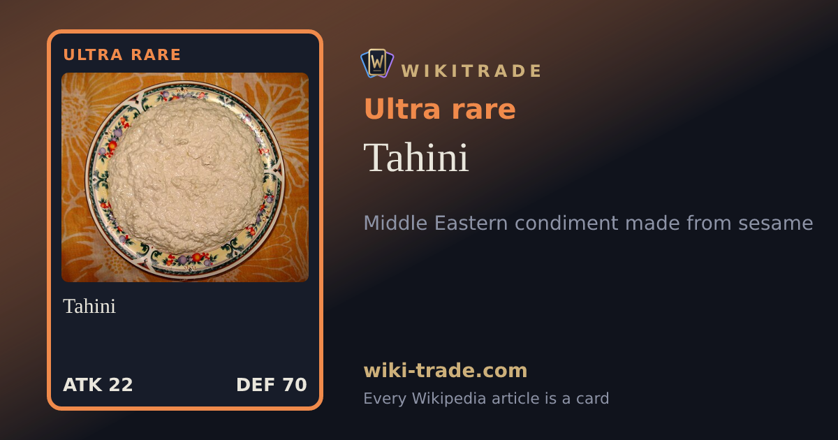 Tahini — Ultra rare card