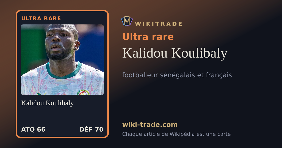Kalidou Koulibaly — carte Ultra rare