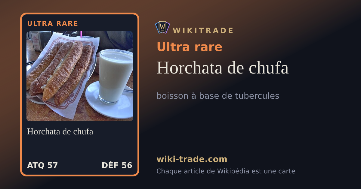 Horchata de chufa — carte Ultra rare