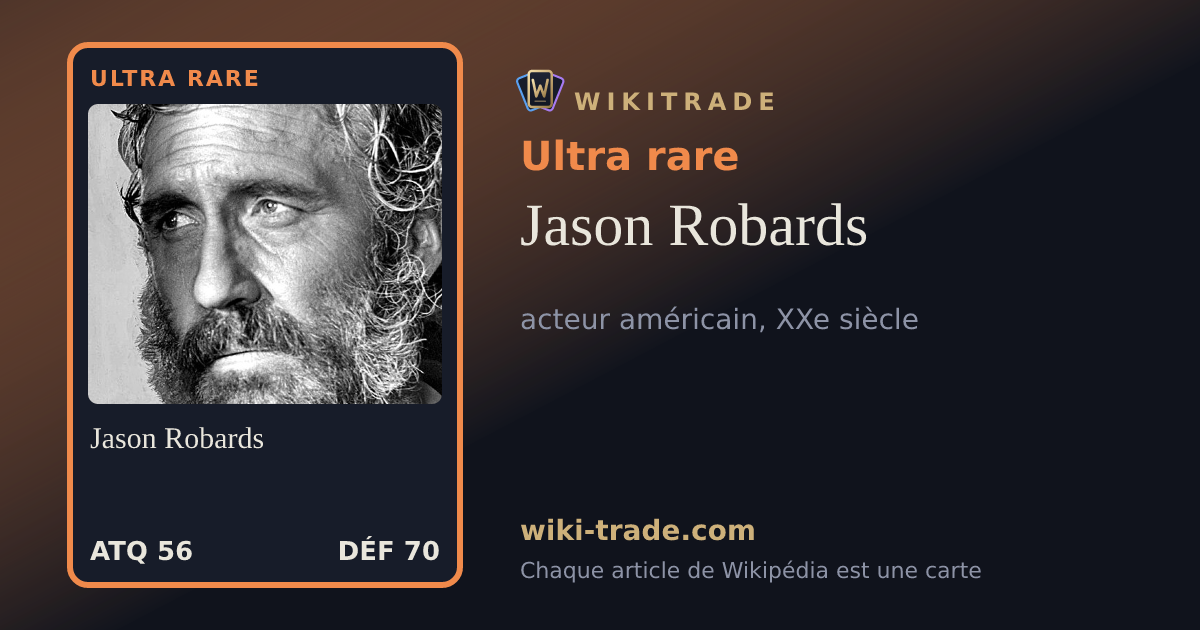 Jason Robards — carte Ultra rare