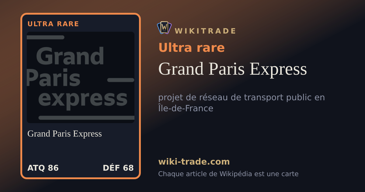 Grand Paris Express — carte Ultra rare
