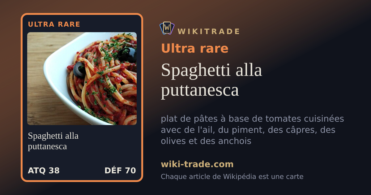 Spaghetti alla puttanesca — carte Ultra rare