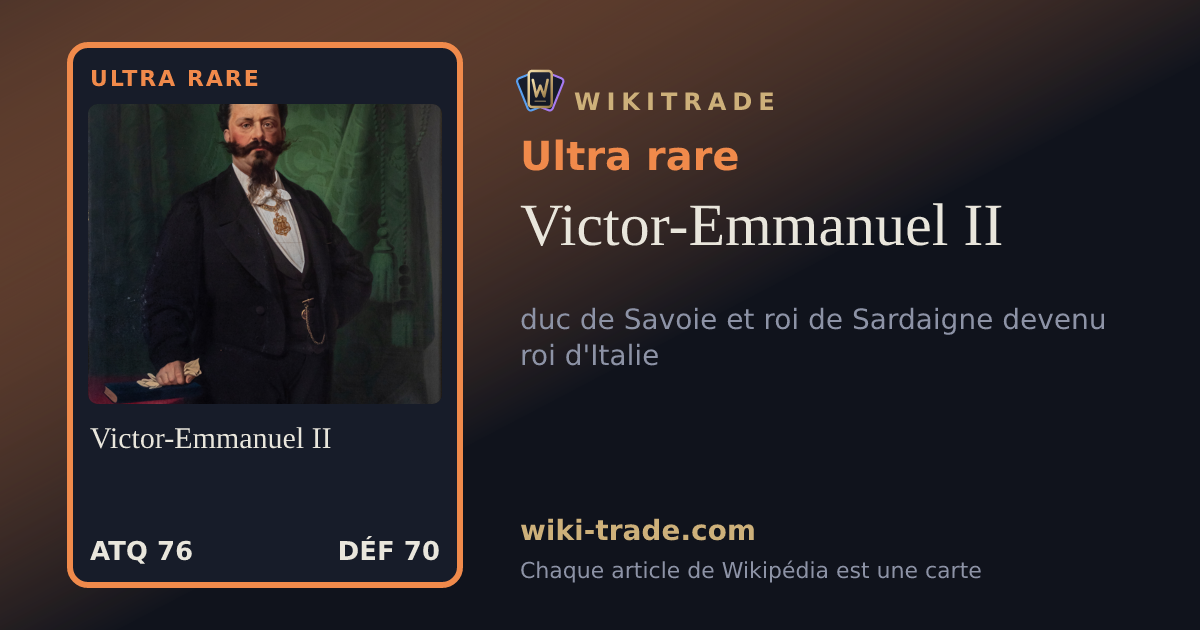 Victor-Emmanuel II — carte Ultra rare