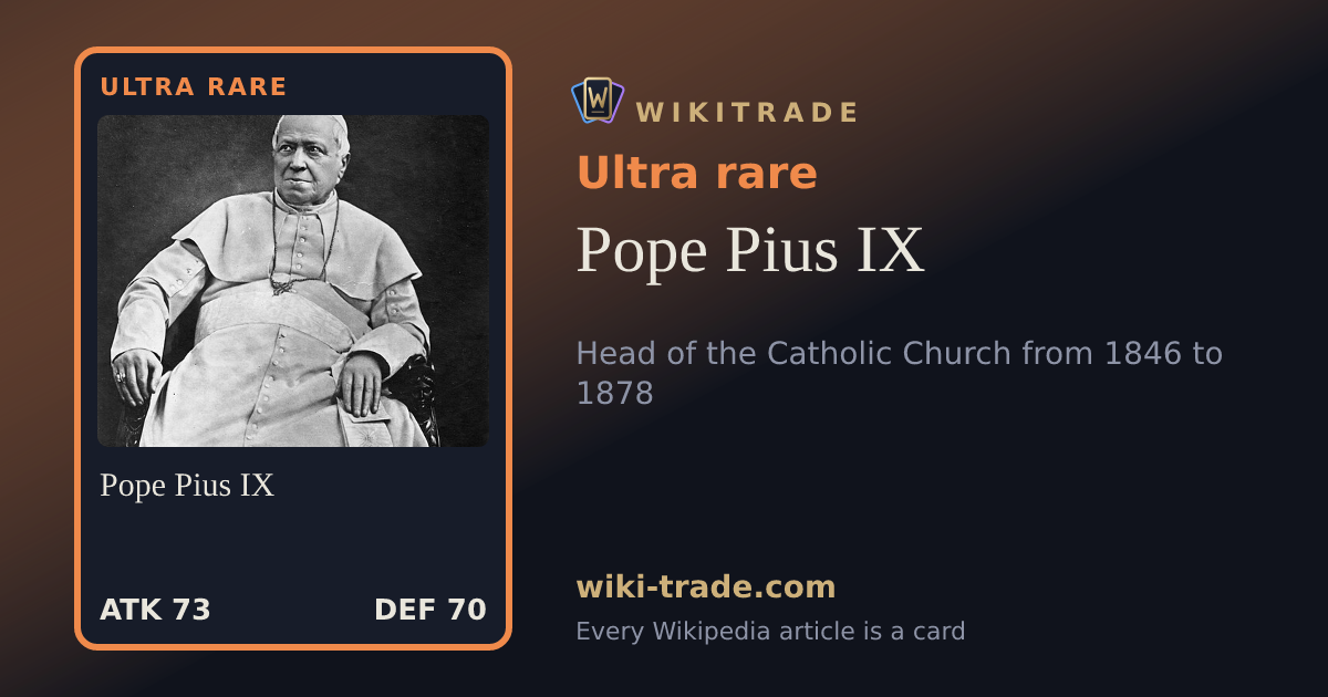Pope Pius IX — Ultra rare card