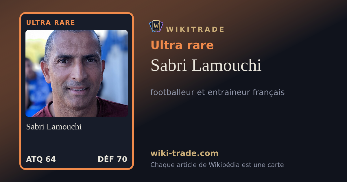 Sabri Lamouchi — carte Ultra rare