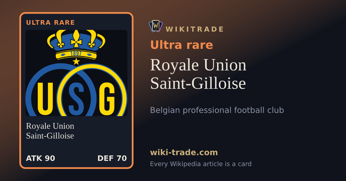 Royale Union Saint-Gilloise — Ultra rare card