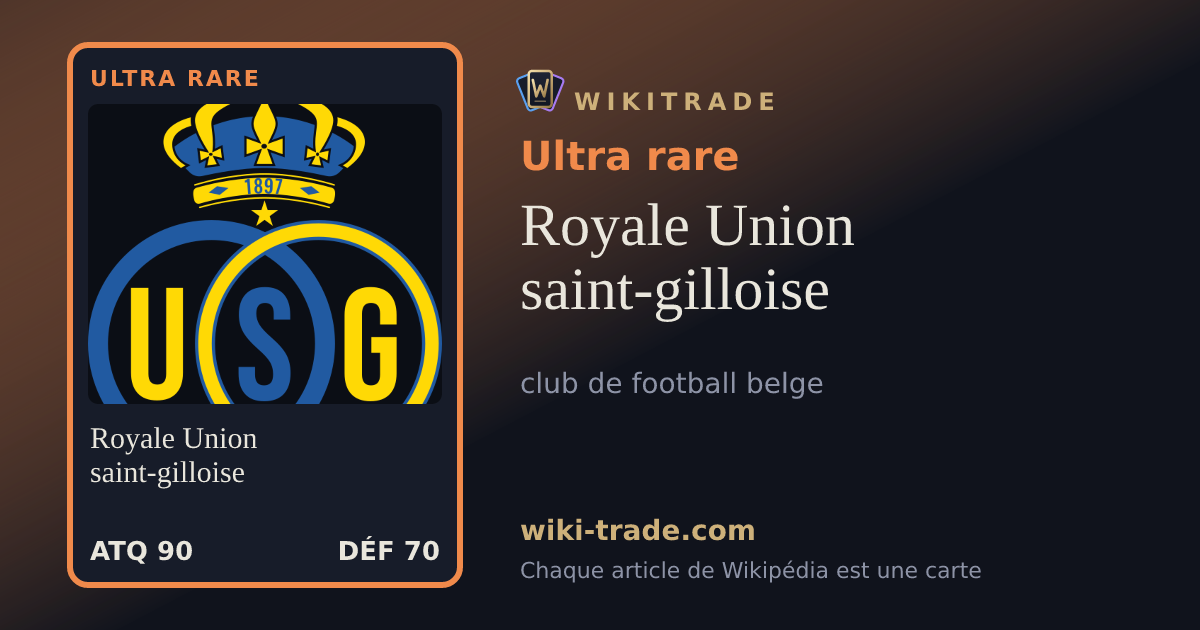 Royale Union saint-gilloise — carte Ultra rare