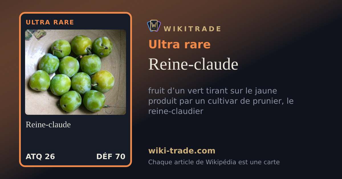 Reine-claude — carte Ultra rare