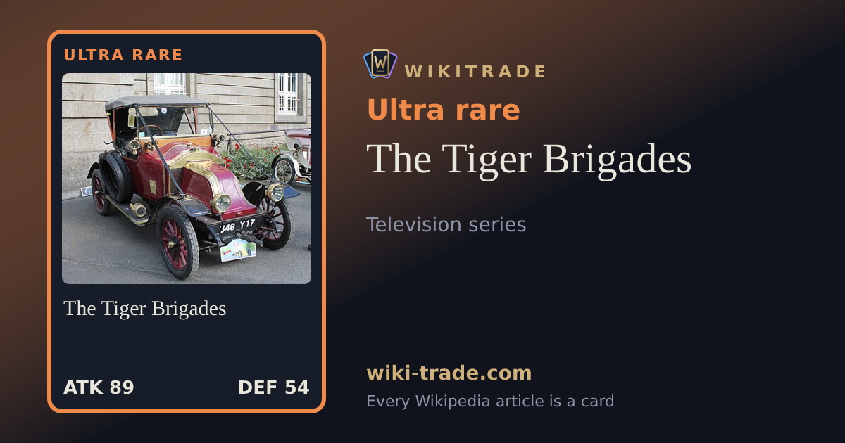 The Tiger Brigades — Ultra rare card