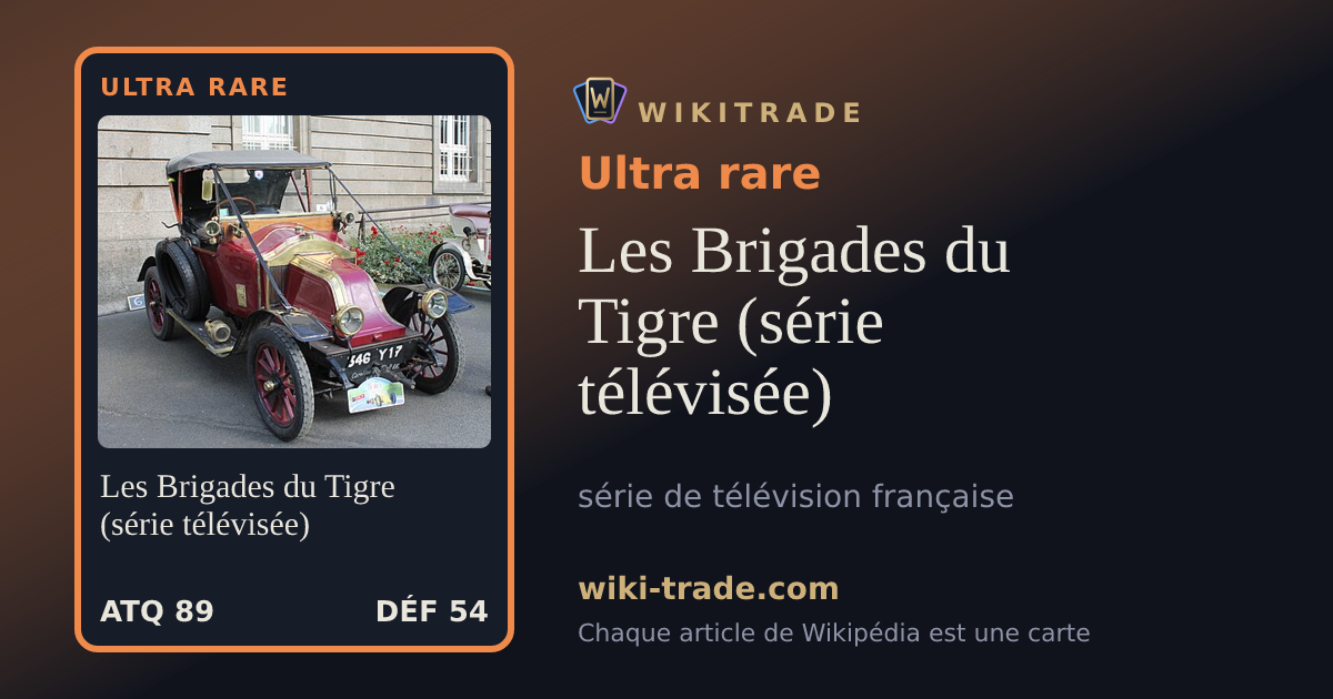 Les Brigades du Tigre (série télévisée) — carte Ultra rare