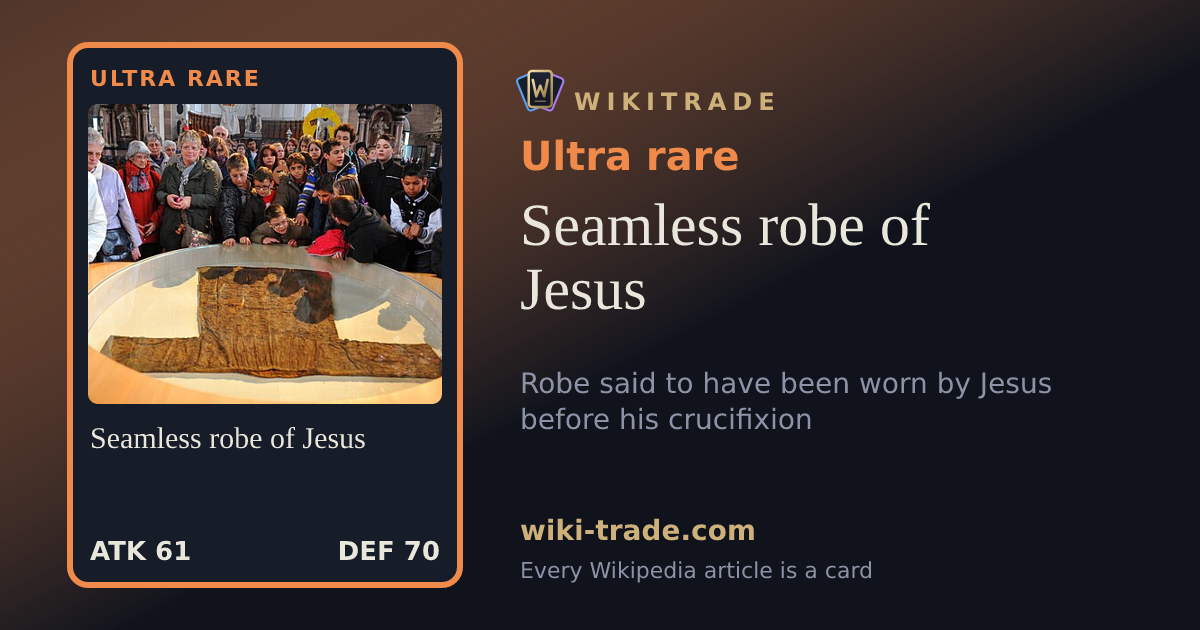 Seamless robe of Jesus — Ultra rare card