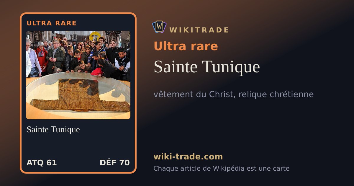 Sainte Tunique — carte Ultra rare