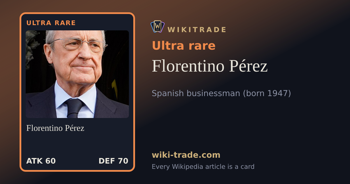 Florentino Pérez — Ultra rare card