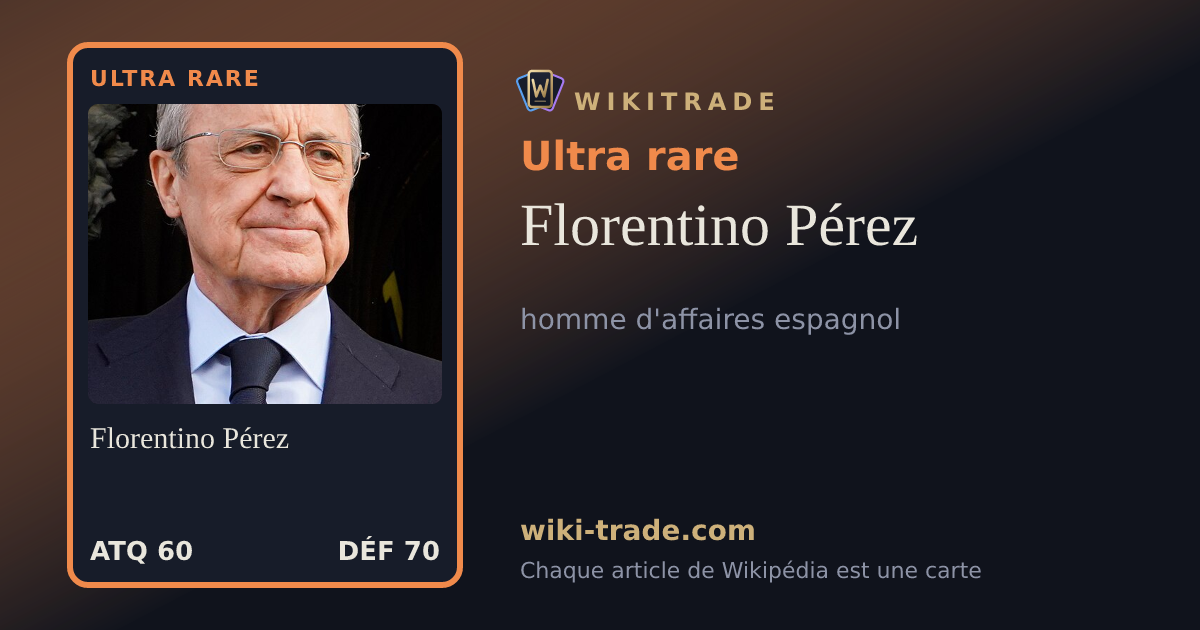 Florentino Pérez — carte Ultra rare