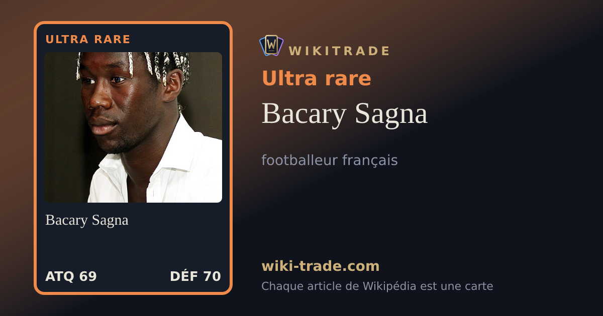 Bacary Sagna — carte Ultra rare