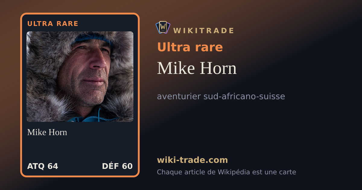 Mike Horn — carte Ultra rare