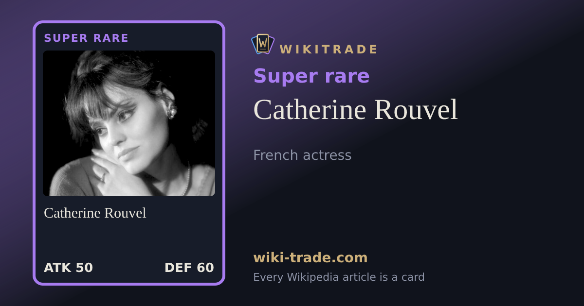 Catherine Rouvel — Super rare card