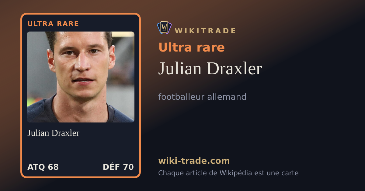 Julian Draxler — carte Ultra rare