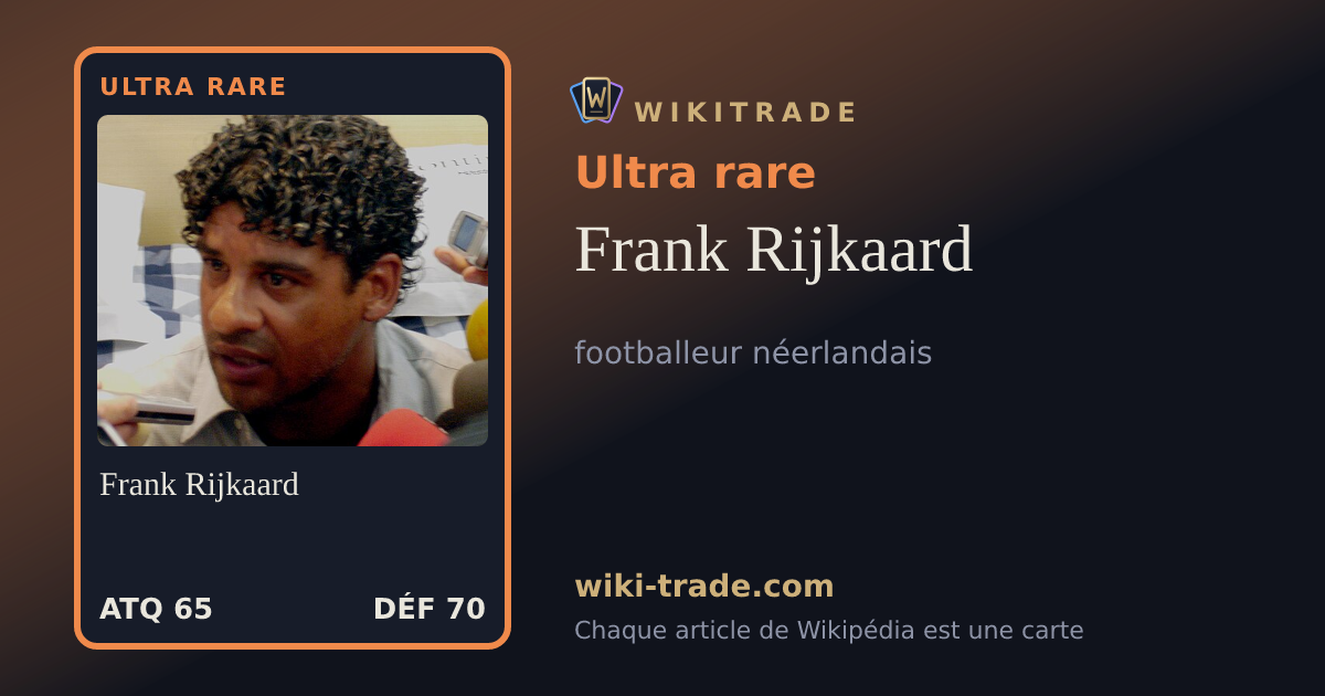 Frank Rijkaard — carte Ultra rare