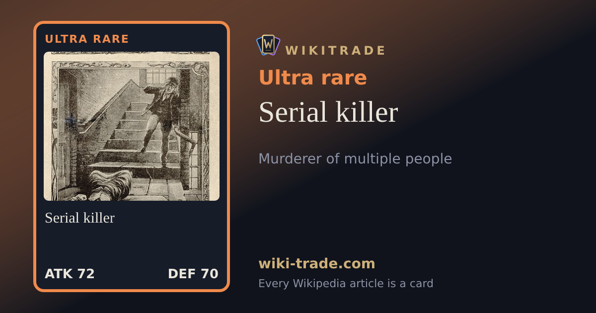 Serial killer — Ultra rare card