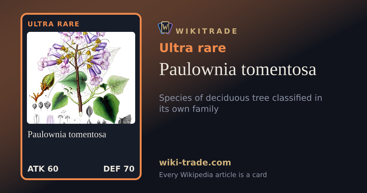 Paulownia tomentosa — Ultra rare card
