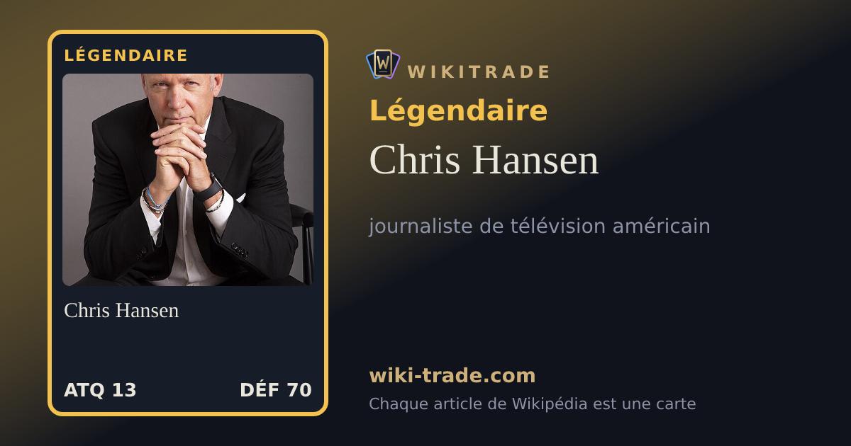 Chris Hansen — carte Légendaire